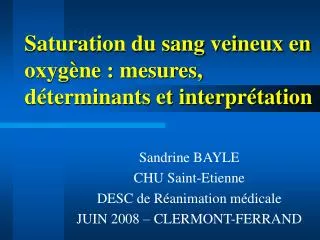 saturation du sang veineux en oxyg ne mesures d terminants et interpr tation