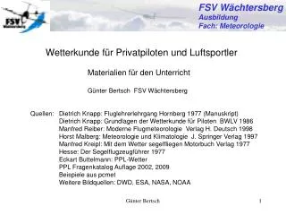 Wetterkunde für Privatpiloten und Luftsportler 		Materialien für den Unterricht 		Günter Bertsch FSV Wächtersberg
