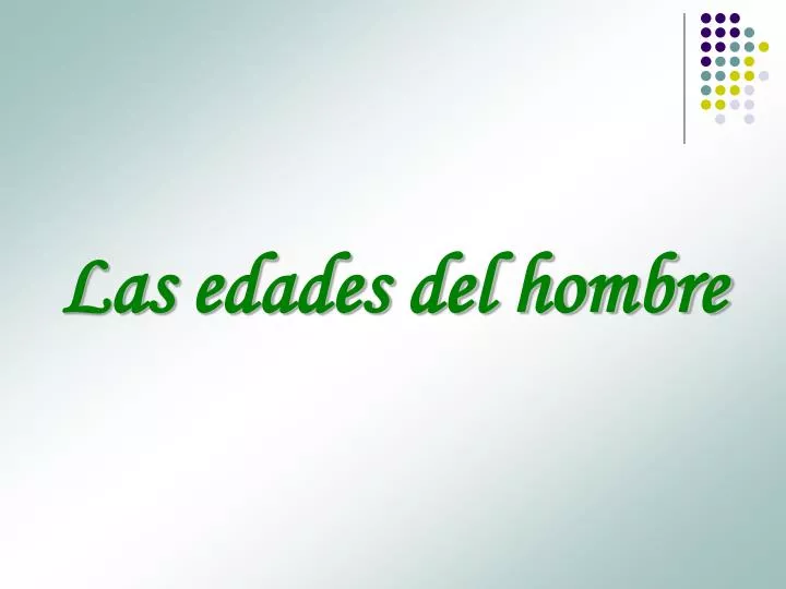 las edades del hombre