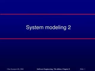 System modeling 2