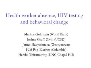 Health worker absence, HIV testing and behavioral change