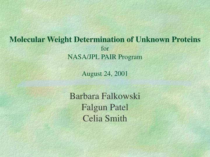 molecular weight determination of unknown proteins for nasa jpl pair program august 24 2001