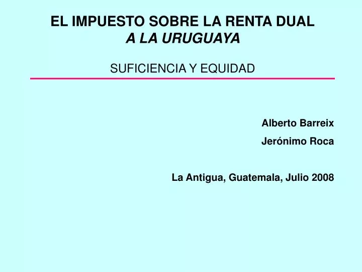 el impuesto sobre la renta dual a la uruguaya suficiencia y equidad