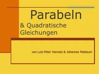 Parabeln &amp; Quadratische Gleichungen