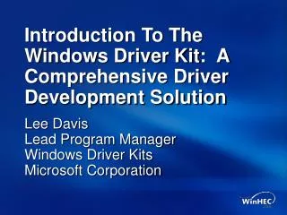 Introduction To The Windows Driver Kit: A Comprehensive Driver Development Solution