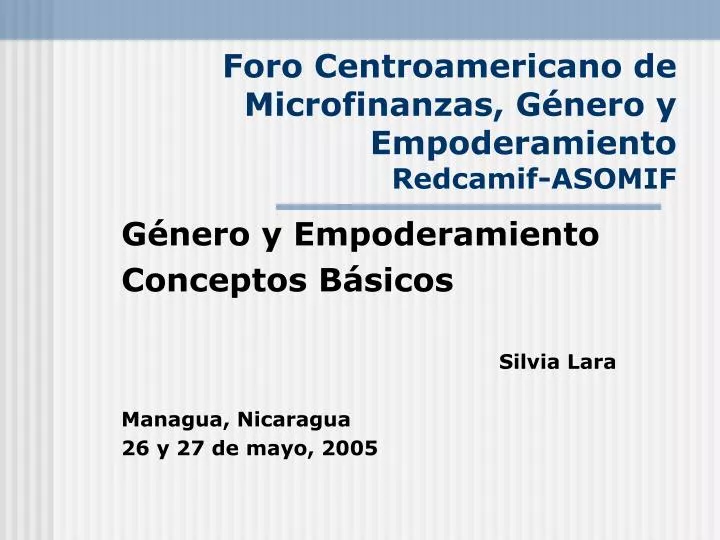 foro centroamericano de microfinanzas g nero y empoderamiento redcamif asomif