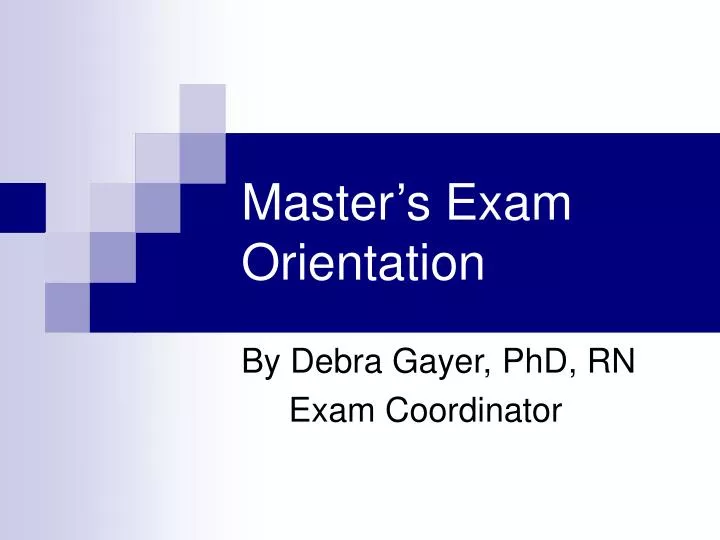 master s exam orientation