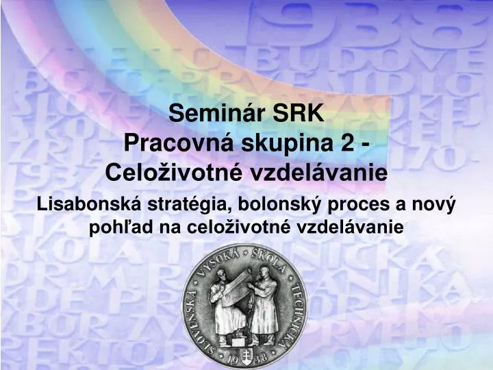 semin r srk pracovn skupina 2 celo ivotn vzdel vanie