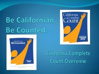 Be Californian. Be Counted.