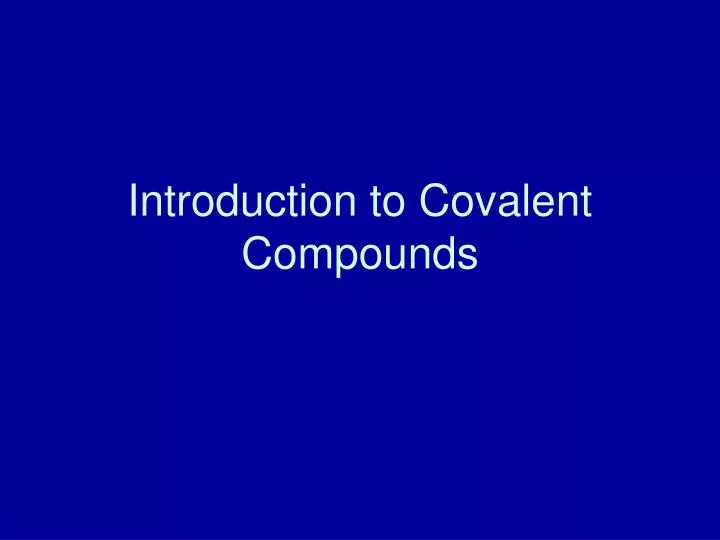 introduction to covalent compounds