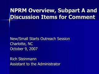 NPRM Overview, Subpart A and Discussion Items for Comment