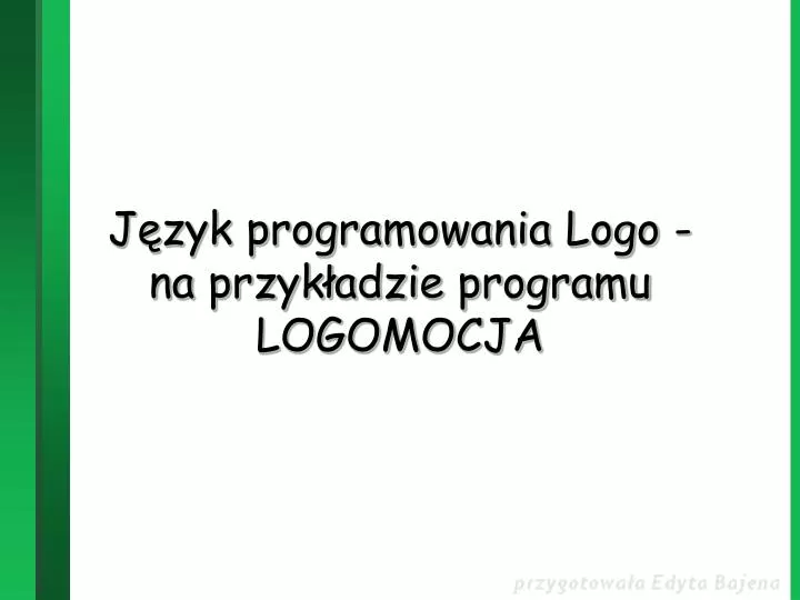 j zyk programowania logo na przyk adzie programu logomocja