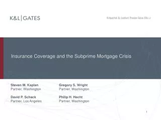 Insurance Coverage and the Subprime Mortgage Crisis