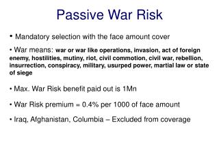 Pas sive War Risk