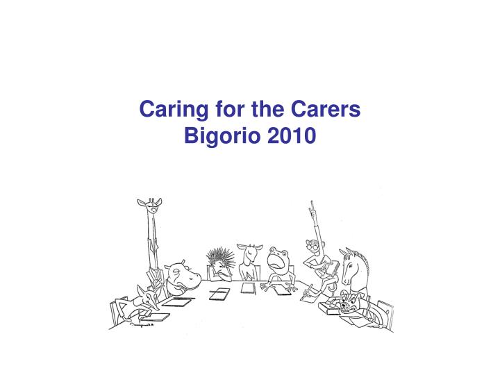 caring for the carers bigorio 2010