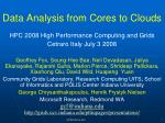 Data Analysis Trends: From Cores to Clouds - HPC 2008 - slide 1