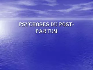 psychoses du post partum