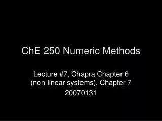 ChE 250 Numeric Methods