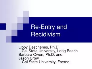 Re-Entry and Recidivism