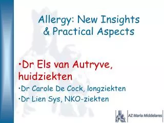 Allergy: New Insights &amp; Practical Aspects