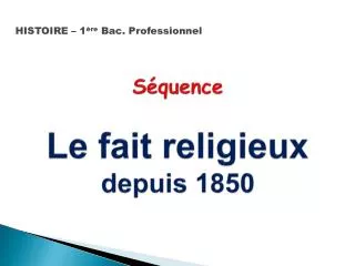 s quence le fait religieux depuis 1850