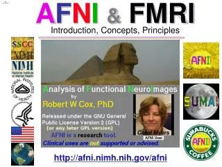 A F N I &amp; FMRI Introduction, Concepts, Principles