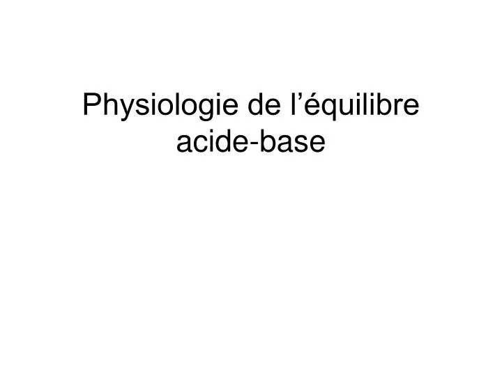physiologie de l quilibre acide base