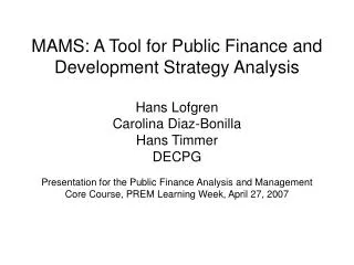 MAMS: A Tool for Public Finance and Development Strategy Analysis