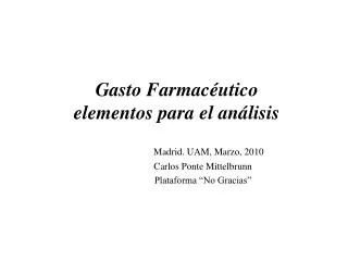 gasto farmac utico elementos para el an lisis