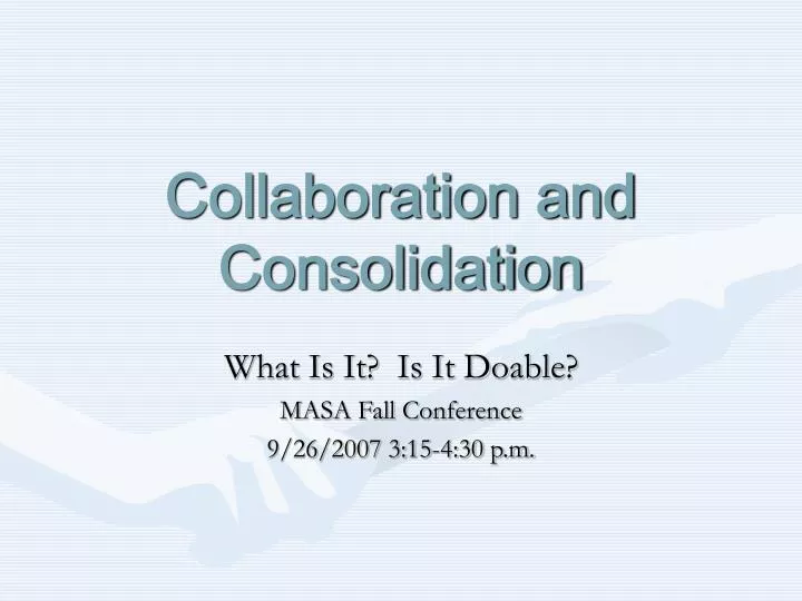 collaboration and consolidation