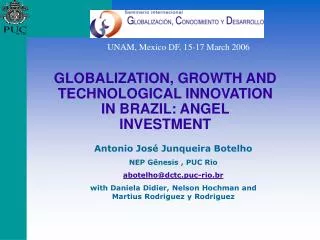 GLOBALIZATION, GROWTH AND TECHNOLOGICAL INNOVATION IN BRAZIL: ANGEL INVESTMENT