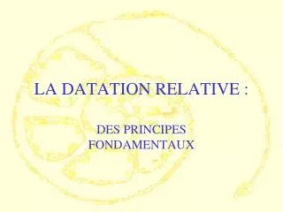 la datation relative