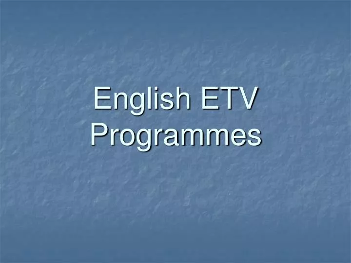 english etv programmes