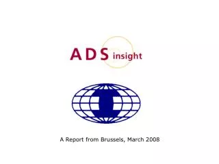 A Report from Brussels, March 2008