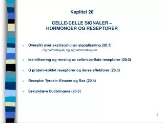 Kapittel 20 CELLE-CELLE SIGNALER – HORMONOER OG RESEPTORER