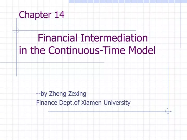 chapter 14 financial intermediation in the continuous time model