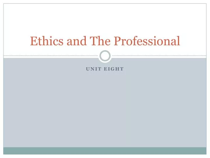ethics and the professional