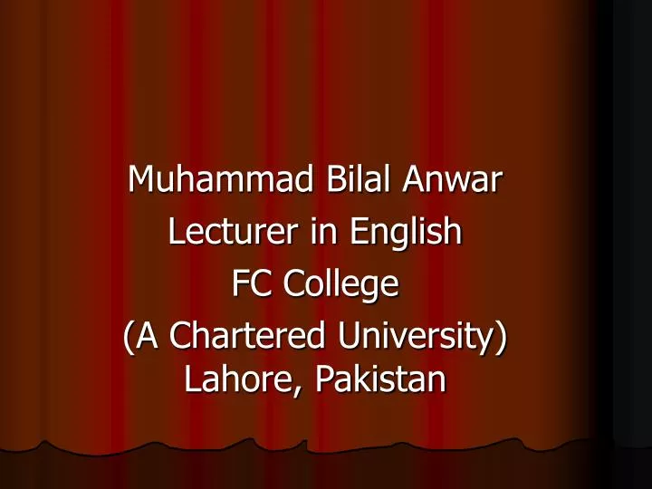 muhammad bilal anwar lecturer in english fc college a chartered university lahore pakistan