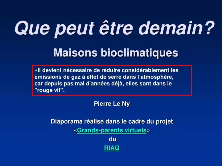 que peut tre demain maisons bioclimatiques