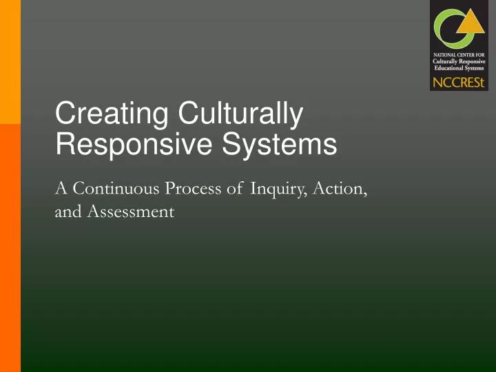 creating culturally responsive systems