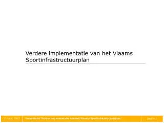 Verdere implementatie van het Vlaams Sportinfrastructuurplan