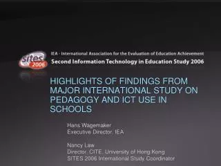 HIGHLIGHTS OF FINDINGS FROM MAJOR INTERNATIONAL STUDY ON PEDAGOGY AND ICT USE IN SCHOOLS