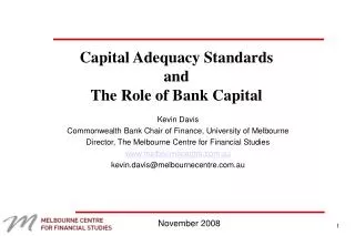 Capital Adequacy Standards and The Role of Bank Capital