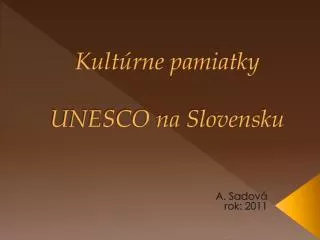 Kultúrne pamiatky UNESCO na Slovensku