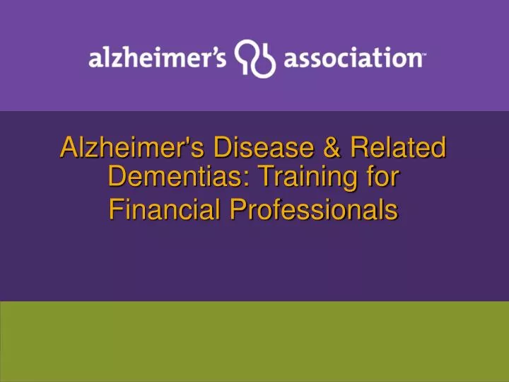 alzheimer s disease related dementias training for financial professionals