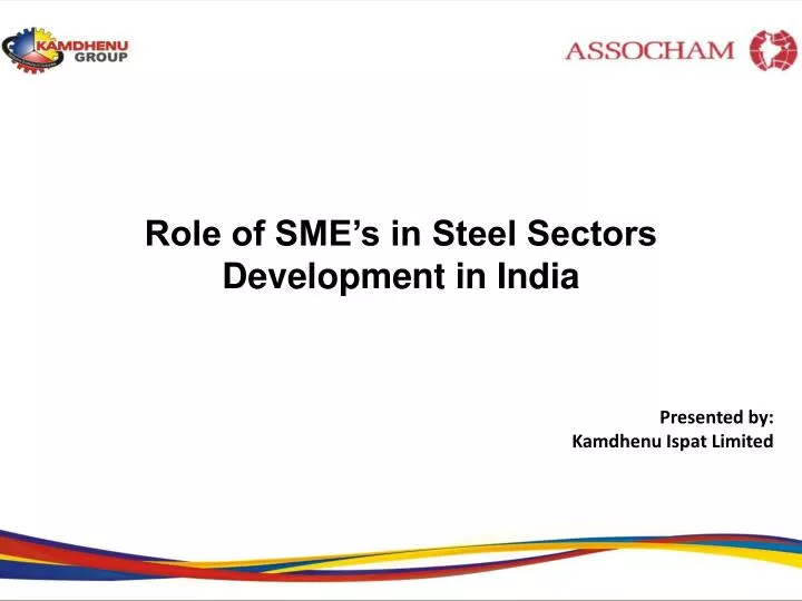 role of sme s in steel sectors development in india