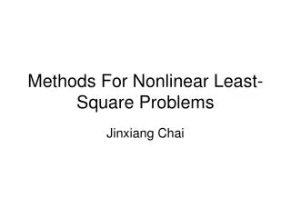 Methods For Nonlinear Least-Square Problems