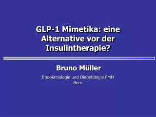glp 1 mimetika eine alternative vor der insulintherapie