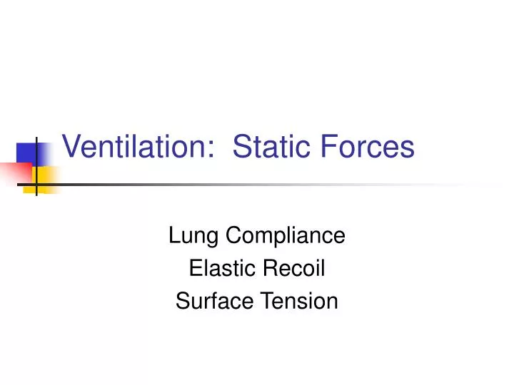 ventilation static forces