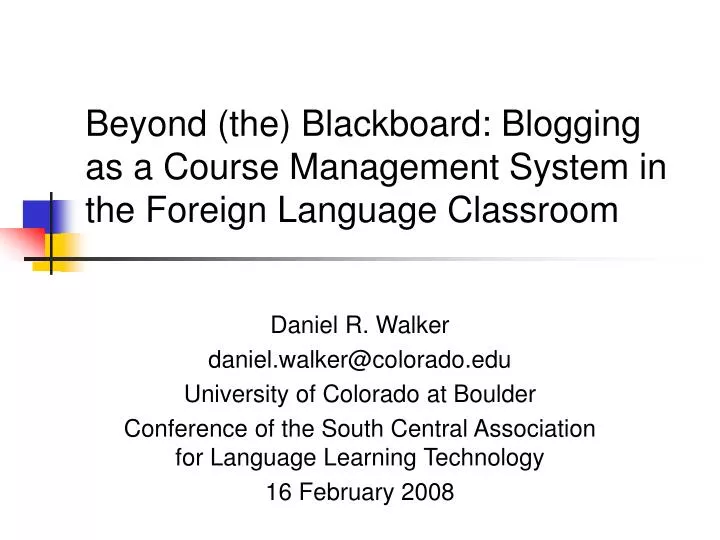 beyond the blackboard blogging as a course management system in the foreign language classroom